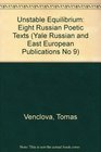 Unstable Equilibrium Eight Russian Poetic Texts