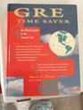GRE Time Saver An Efficient Guide to the General Test
