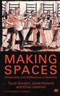 Making Spaces  Citizenship and Difference in Schools