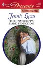 The Innocent's Dark Seduction (Harlequin Presents, No 2855) (Larger Print)