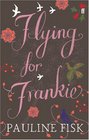 Flying for Frankie