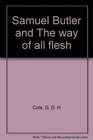 Samuel Butler and The way of all flesh