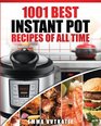 Instant Pot Cookbook: 1001 Best Instant Pot Recipes of All Time (Instant Pot, Instant Pot Slow Cooker, Slow Cooking, Meals, Instant Pot For Two, Crock Pot, Electric Pressure Cooker, Vegan, Paleo Diet)