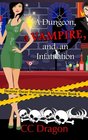 A Dungeon, a Vampire, and an Infatuation: Deanna Oscar Paranormal Mystery (Volume 6)