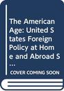 American Age United States Foreign Polic