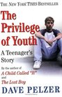 The Privilege of Youth A Teenager's Story