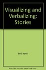 Visualizing and Verbalizing Stories