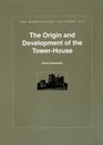 The Origin and Development of the TowerHouse in Ireland