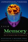 Your Memory  How It Works and How to Improve It