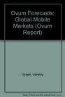 Ovum Forecasts Global Mobile Markets