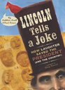 Lincoln Tells a Joke How Laughter Saved the President