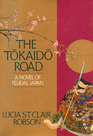 The Tokaido Road: A Novel of Feudal Japan