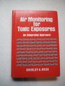 Air Monitoring for Toxic Exposures An Integrated Approach