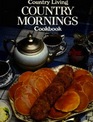 Country Mornings Cookbook (Country Living)