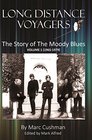 Long Distance Voyagers: The Story of the Moody Blues 1965-1979