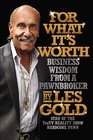 For What It's Worth: Business Wisdom from a Pawnbroker