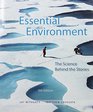 Essential Environment The Science Behind the Stories Modified Mastering Environmental Science with Pearson eText  ValuePack Access Card  for  The Science Behind the Stories