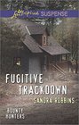 Fugitive Trackdown (Bounty Hunters, Bk 1) (Love Inspired Suspense, No 442)