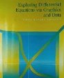 Exploring Differential Equations Via Graphics and Data Preliminary Edition