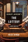Shirley Jackson's The Lottery A Graphic Adaptation