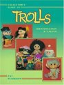 Collector's Guide to Trolls: Identification & Values