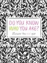 Do You Know Who You Are