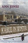 Kabul in Winter : Life Without Peace in Afghanistan
