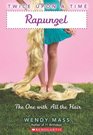 Rapunzel, the One with All the Hair (Twice Upon a Time, Bk 1)