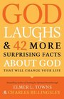 God Laughs And 42 More Surprising Facts About God That Will Change Your Life