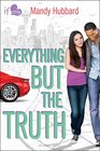 Everything but the Truth An If Only novel