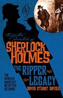 The Further Adventures of Sherlock Holmes The Ripper Legacy