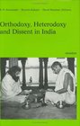Orthodoxy Heterodoxy and Dissent in India