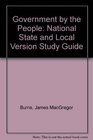 Government by the People National State and Local Version Study Guide