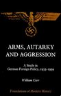 Arms Autarky and Aggression Study in German Foreign Policy 193339