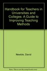 Handbook for Teachers in Universities  Colleges A Guide to Improving Teaching Methods