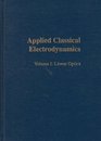 Applied Classical Electrodynamics Linear Optics