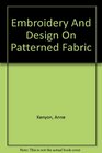 Embroidery and design on patterned fabric