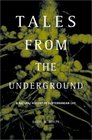 Tales from the Underground: A Natural History of Subterranean Life