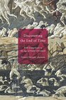 Discovering the End of Time Irish Evangelicals in the Age of Daniel O'Connell
