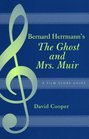 Bernard Herrmann's The Ghost and Mrs Muir A Film Score Guide