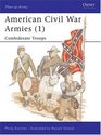 American Civil War Armies   Confederate Troops