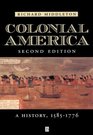 Colonial America A History 15851776