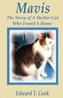 Mavis The Story of a Shelter Cat Who Found A Home