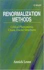 Renormalization Methods  Critical Phenomena Chaos Fractal Structures