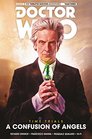 Doctor Who The Twelfth Doctor  Time Trials Volume 3 A Confusion of Angels HC
