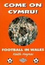 Come on Cymru Football in Wales
