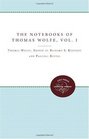 The Notebooks of Thomas Wolfe Volume I