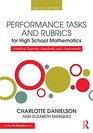 Performance Tasks and Rubrics for High School Mathematics Meeting Rigorous Standards and Assessments