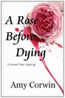 A Rose Before Dying A Second Sons Mystery