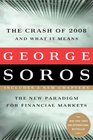 The New Paradigm for Financial Markets The Credit Crash of 2008 and What It Means